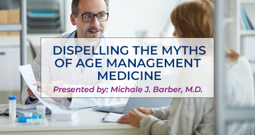 DISPELLING THE MYTHS PRESENTED BY MICHALE J. BARBER, M.D.