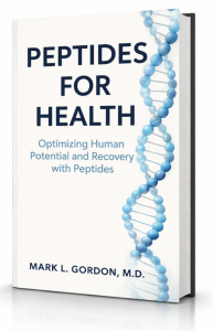 Peptides for Health by Mark Gordon, M.D.