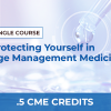 PROTECTING YOURSELF IN AGE MANAGEMENT MEDICINE – SINGLE COURSE