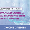 Advanced Course: Sexual Dysfunction