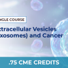 EXOSOMES AND CANCER – SINGLE COURSE