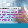 31st Clinical Applications for Age Management Medicine Conference On-Demand