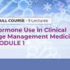 HORMONE USE IN CLINICAL AGE MANAGEMENT MEDICINE – Module 1