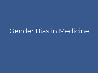 Gender Bias in Medicine
