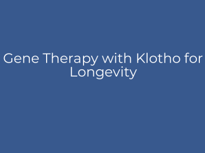 Gene Therapy with Klotho for Longevity